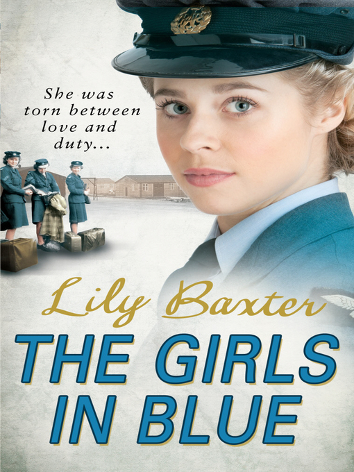 Title details for The Girls in Blue by Lily Baxter - Available